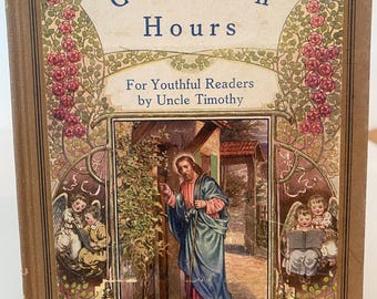 Golden hours vintage book for youthful readers by uncle Timothy Germany
