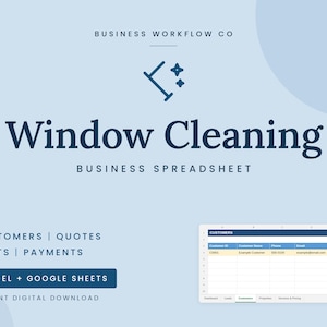 Pode incluir: Uma planilha empresarial digital para serviços de limpeza de janelas, com o texto Business Workflow Co, Window Cleaning, Business Spreadsheet, Customers, Quotes, Visits, Payments, Excel + Google Sheets e uma prévia de uma tabela de dados.