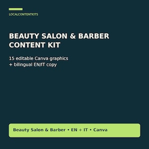 Peut inclure: Un kit de contenu numérique bleu sarcelle foncé avec le texte LOCALCONTENTKITS, BEAUTY SALON & BARBER CONTENT KIT, 15 editable Canva graphics + bilingual EN/IT copy, et un bouton rectangulaire vert clair Beauty Salon & Barber • EN + IT • Canva.