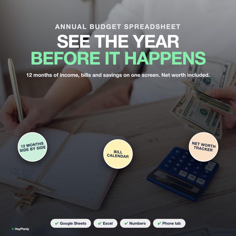 Op de afbeelding: Een advertentie voor een jaarlijks budgetoverzicht met de tekst: ANNUAL BUDGET SPREADSHEET, SEE THE YEAR BEFORE IT HAPPENS, 12 months of income, bills and savings on one screen. Net worth included. Bevat 12 MONTHS SIDE BY SIDE, BILL CALENDAR, NET WORTH TRACKER, Google Sheets, Excel, Numbers en Phone tab.