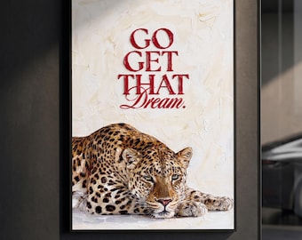 Affiche léopard avec citation inspirante | Décoration murale « Réalisez vos rêves » | Impression mode peinture à l'huile impasto | Décoration femme d'affaires | Cadeau glamour