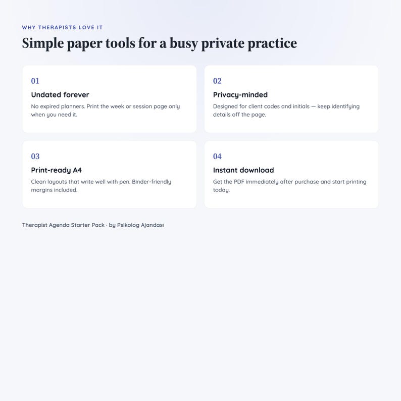 May include: A digital information graphic titled Why Therapists Love It: Simple paper tools for a busy private practice. It lists four features: 01 Undated forever, 02 Privacy-minded, 03 Print-ready A4, and 04 Instant download, with Therapist Agenda Starter Pack.