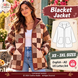 May include: A quilted jacket featuring a brown and tan patchwork pattern with a hood and front pockets. The image includes text reading Blacket Jacket, XS-3XL SIZES, English - A0, US Letter/A4, and a line drawing of the jacket design.
