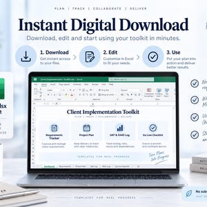 May include: A laptop screen displaying a Client Implementation Toolkit in Microsoft Excel format. The interface includes tabs for a requirements tracker, project plan, UAT and RAID log, and a go-live checklist. Text includes Instant Digital Download.