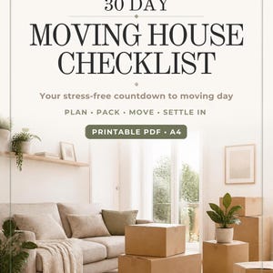 Puede incluir: Una lista de verificación de mudanza de 30 días en formato PDF imprimible A4. El texto dice 30 DAY MOVING HOUSE CHECKLIST, Your stress-free countdown to moving day, PLAN PACK MOVE SETTLE IN y PRINTABLE PDF A4. Fondo de sala de estar.