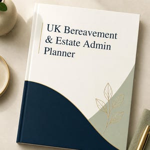May include: A hardcover planner titled UK Bereavement & Estate Admin Planner. The cover features a cream background with a dark navy blue curved section at the bottom left and a sage green section at the bottom right, accented by a gold leaf illustration.