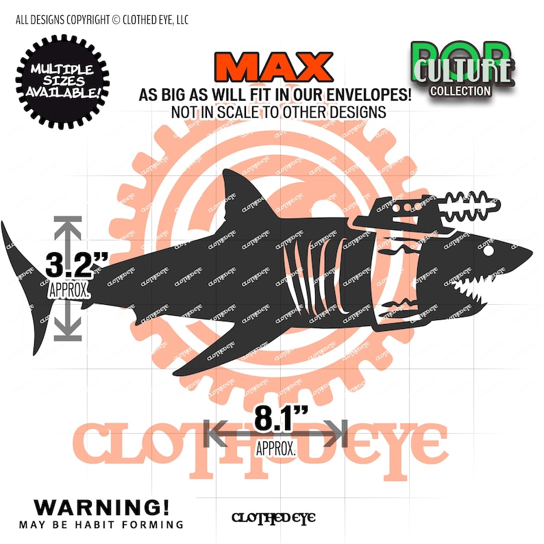 May include: A black shark decal featuring a mechanical device on its back with a coil antenna. The graphic includes text: MAX AS BIG AS WILL FIT IN OUR ENVELOPES! NOT IN SCALE TO OTHER DESIGNS. Dimensions are marked as 3.2 inches by 8.1 inches.