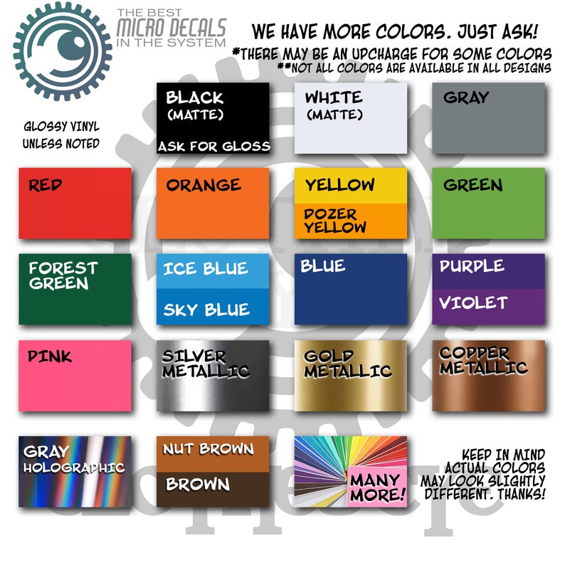 May include: A color chart for vinyl decals featuring various rectangular swatches labeled with color names including black, white, gray, red, orange, yellow, green, blue, purple, pink, silver, gold, copper, brown, and gray holographic, with text stating we have more colors.
