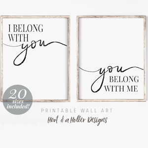 I Belong With You You Belong With Me Printable Wall Art | Bedroom Art | Valentines Day Gifts | Above Bed Prints Set of 2 | Farmhouse Decor