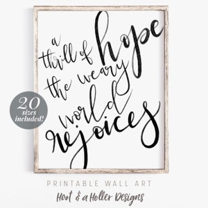 A Thrill of Hope the Weary World Rejoices Printable Wall Art | Hymn Print | Farmhouse Decor | Wall Art | Christmas Carol Mothers Day