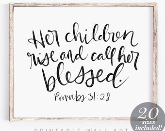 Her Children Rise Printable Wall Art Scripture | Proverbs Woman 31 28 Bible Verse Art | Farmhouse Decor | Mothers Day Gift