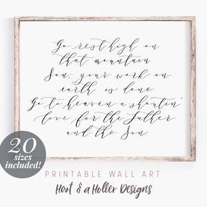 Go Rest High On That Mountain Printable Wall Art Scripture | Christian Hymn Prints | Farmhouse Decor Print | Remembrance Sympathy Grief Gift