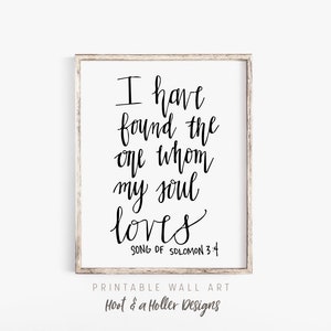 I Have Found The One Whom My Soul Loves Printable Wall Art | Song Of Solomon 3:4 Wedding Print | Valentines Day Gifts | Bedroom Decor