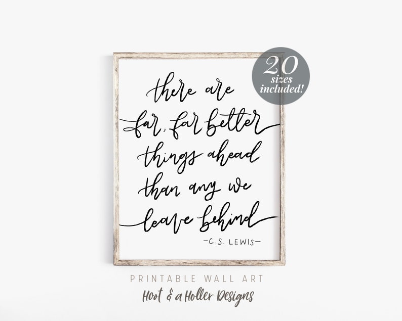 Far Better Things Aheah Printable Wall Art CS Lewis Quote | Etsy