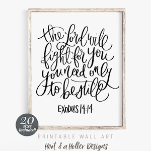 The Lord Will Fight for You Be Still Printable Wall Art Scripture | Exodus 14 14 Print | Bible Verse Prints | Christian Farmhouse Wall Decor