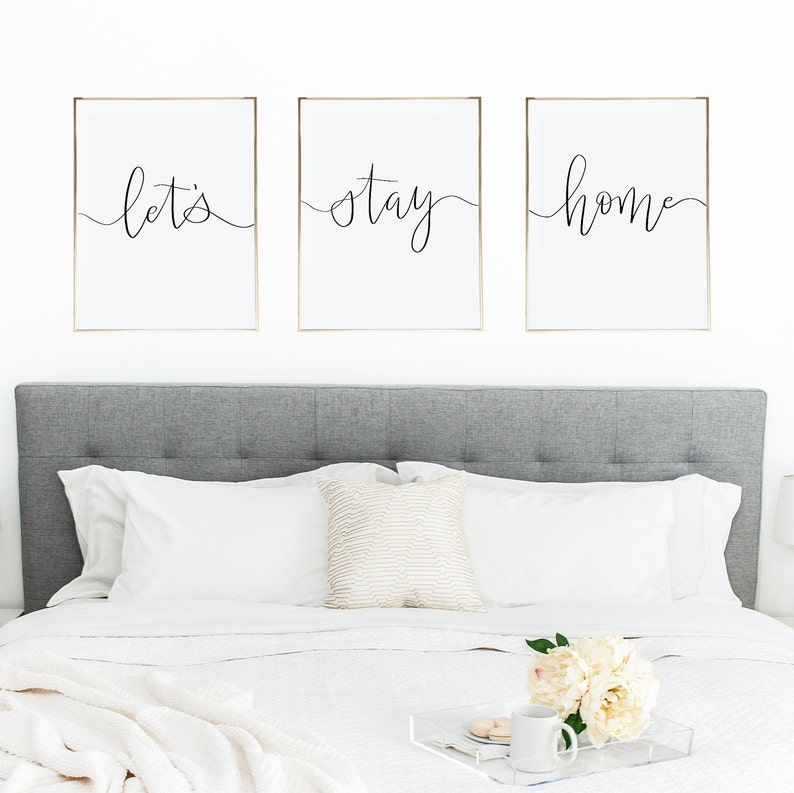 Lets Stay Home Printable Wall Art Set of 3 Above Bed Etsy
