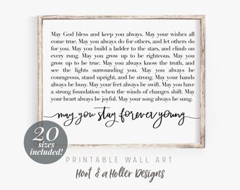 May You Stay Forever Young Printable Wall Art | Bob Dylan Print | Rod Stewart Nursery Prints | Farmhouse Decor | Baby Shower Gifts