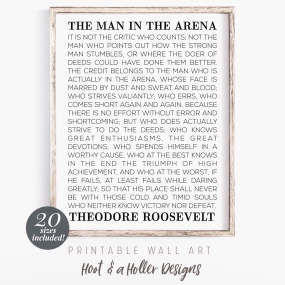 Gentleman inside of the Arena Printable Wall Artwork Theodore Roosevelt Speech Wall Artwork Farmhouse Decor Huge Quotation Prints presents for him Fathers photo relating to The Man in the Arena Printable referred to as Gentleman within the Arena Printable Wall Artwork Theodore Roosevelt Speech Wall Artwork Farmhouse Decor Heavy Estimate Prints items for him Fathers