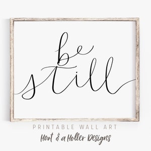Be Still Printable Wall Art Sign, Bedroom Decor, Above Bed Prints ...