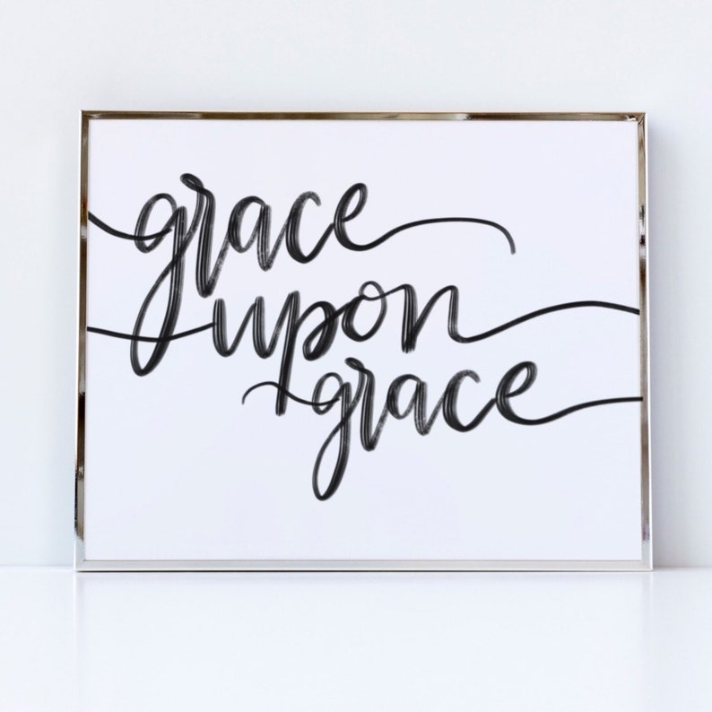 Grace Upon Grace Printable Wall Art Bible Verse Print | Etsy
