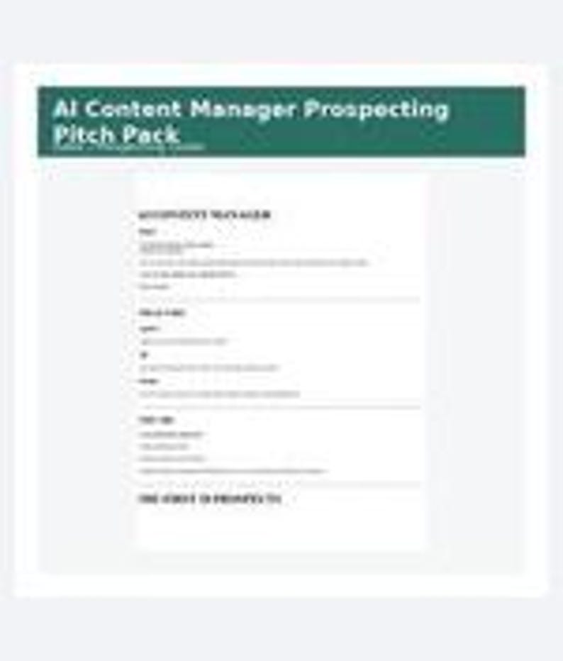 May include: A document titled AI Content Manager Prospecting Pitch Pack with a dark green header. The text includes sections for AI Content Manager, Pitch, The Cold Email, and The List of Prospects, detailing strategies for content management and outreach.