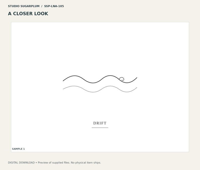 May include: A graphic design featuring two parallel horizontal wavy lines in black, with a small spiral curl on the upper wave. The word DRIFT is printed in black capital letters below the lines. The text STUDIO SUGARPLUM / SSP-LNA-105 A CLOSER LOOK and SAMPLE 1 are visible.