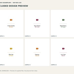 May include: A digital design preview sheet titled STUDIO SUGARPLUM SSP-DES-103 featuring six square samples. Each sample displays a small colored mug icon above text: Lettuce Turnip the Beet, You're Bacon Me Crazy, Donut Worry, Be Happy, Olive You So Much, Espresso Yourself, and Let's Taco Bout It.