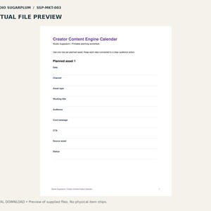May include: A white printable planning worksheet titled Creator Content Engine Calendar by Studio Sugarplum. The document includes fields for date, channel, asset type, working title, audience, core message, CTA, source asset, and status.