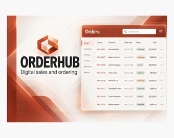 May include: A digital interface for OrderHub displaying a list of orders with columns for invoice, customer, date, status, and total. The branding includes a geometric logo and the text OrderHub Digital sales and ordering on a white and orange background.