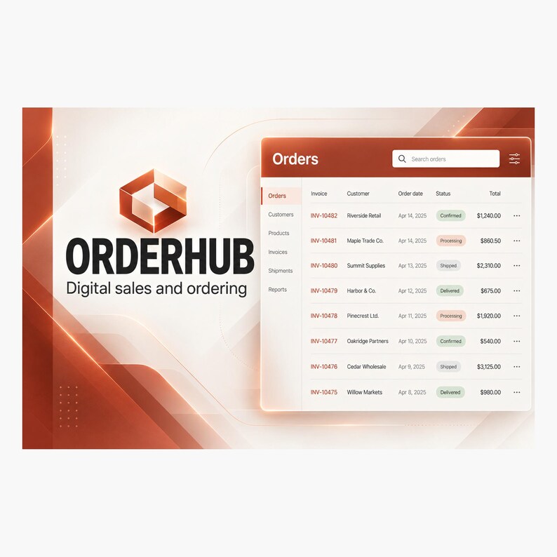 May include: A digital interface for OrderHub displaying a list of orders with columns for invoice, customer, date, status, and total. The branding includes a geometric logo and the text OrderHub Digital sales and ordering on a white and orange background.