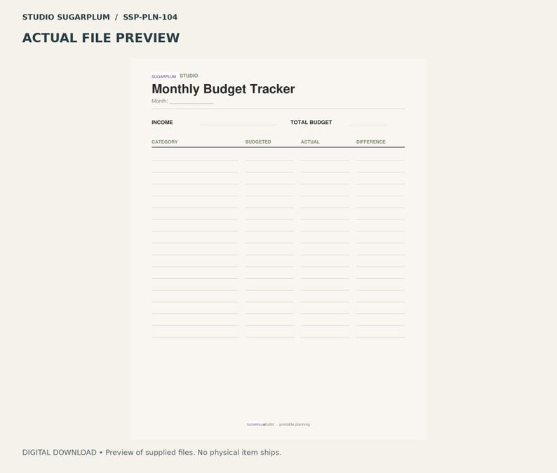 May include: A white Monthly Budget Tracker printable page featuring black text and lines. The layout includes sections for Income, Total Budget, Category, Budgeted, Actual, and Difference. The top displays Studio Sugarplum and SSP-PLN-104.