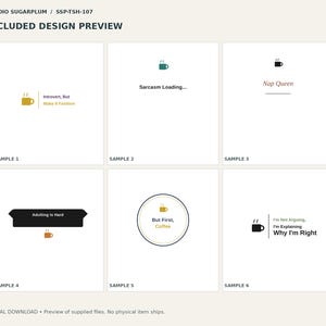 May include: A digital design preview sheet titled STUDIO SUGARPLUM SSP-TSH-107 featuring six graphic samples. Each sample displays a coffee mug icon paired with text phrases including Introvert But Make It Fashion, Sarcasm Loading, Nap Queen, Adulting Is Hard, But First Coffee, and I'm Not Arguing I'm Explaining Why I'm Right.
