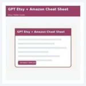 Puede incluir: Un documento digital titulado GPT Etsy + Amazon Cheat Sheet con un encabezado granate y texto blanco. El documento presenta un cuadro blanco central que contiene el mismo t&iacute;tulo, cinco l&iacute;neas de texto de relleno y un bot&oacute;n granate GET FULL TEMPLATE.