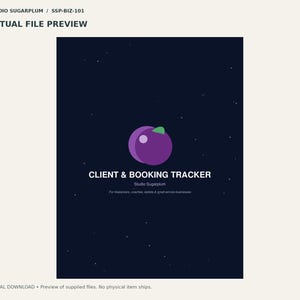 May include: A dark blue digital document cover featuring a purple plum graphic with a green leaf. The text reads: STUDIO SUGARPLUM / SSP-BIZ-101, ACTUAL FILE PREVIEW, CLIENT & BOOKING TRACKER, Studio Sugarplum, For freelancers, coaches, stylists & small service businesses.
