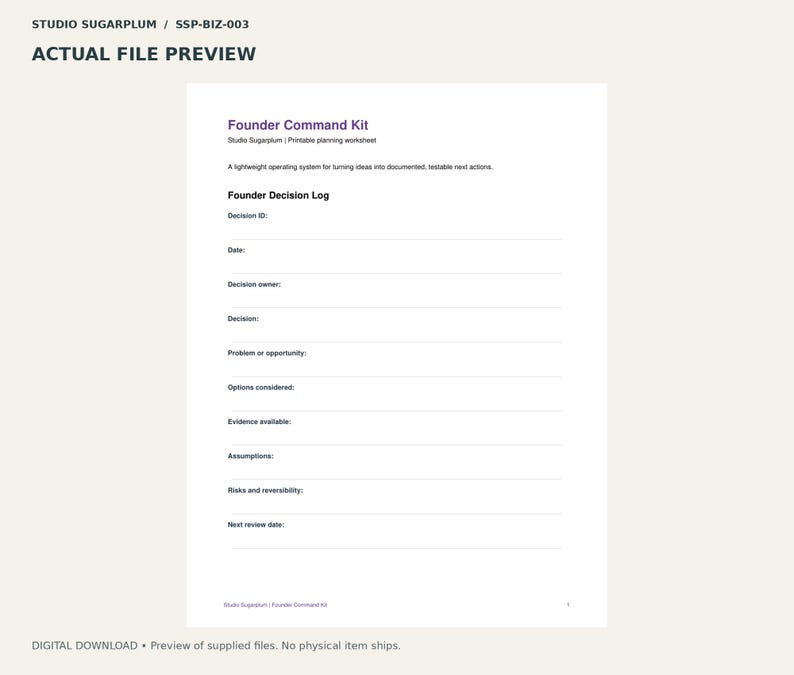 May include: A white printable planning worksheet titled Founder Command Kit by Studio Sugarplum. The document features a Founder Decision Log with fields for Decision ID, Date, Decision owner, Decision, Problem or opportunity, Options considered, Evidence available, Assumptions, Risks and reversibility, and Next review date.