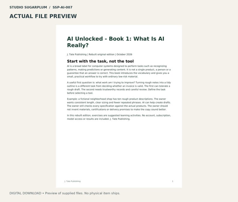 K&ouml;nnte beinhalten: Ein digitales Dokument mit dem Titel AI Unlocked - Book 1: What Is AI Really? von J. Tate Publishing. Der Text behandelt KI als Werkzeug f&uuml;r Aufgaben und betont, dass man mit der Aufgabe beginnen sollte, nicht mit dem Werkzeug.