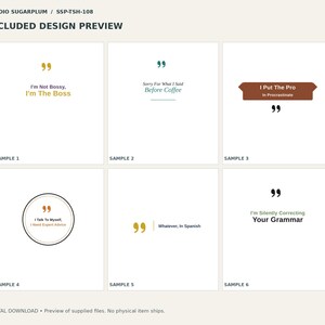May include: A digital design preview sheet featuring six graphic quotes. Text includes: I'm Not Bossy, I'm The Boss; Sorry For What I Said Before Coffee; I Put The Pro In Procrastinate; I Talk To Myself, I Need Expert Advice; Whatever, In Spanish; I'm Silently Correcting Your Grammar.