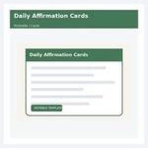 May include: A digital interface for Daily Affirmation Cards featuring a dark green header with white text. The main content area displays the title Daily Affirmation Cards, five lines of placeholder text, and a dark green button labeled Details.