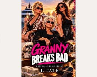 Granny Breaks Bad | PDF Ebook | Crime Comedy Novel