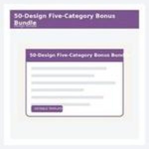 May include: A digital graphic display featuring a purple header with the white text 50-Design Five-Category Bonus Bundle. Below, a white card contains the same title, five horizontal lines representing text, and a purple button labeled DETAILS.