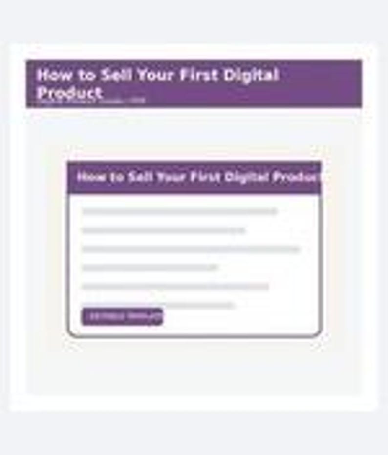 Puede incluir: Una gu&iacute;a digital titulada How to Sell Your First Digital Product con un encabezado morado y fondo blanco. El documento presenta un cuadro central que contiene el mismo t&iacute;tulo, varias l&iacute;neas de texto de relleno y un bot&oacute;n morado abajo.