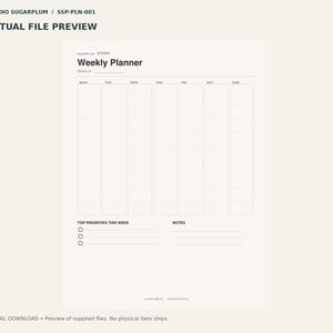 May include: A white weekly planner template featuring the text Weekly Planner, a section for the week of, and seven vertical columns labelled Mon through Sun. Below are sections for Top Priorities This Week with checkboxes and Notes.