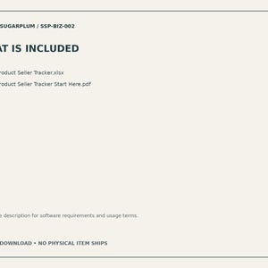 May include: A digital document with a cream background and dark text reading STUDIO SUGARPLUM / SSP-BIZ-002, WHAT IS INCLUDED, Digital Product Seller Tracker.xlsx, Digital Product Seller Tracker Start Here.pdf, and Check the description for software requirements and usage terms.