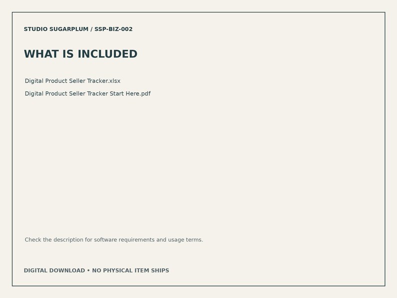 May include: A digital document with a cream background and dark text reading STUDIO SUGARPLUM / SSP-BIZ-002, WHAT IS INCLUDED, Digital Product Seller Tracker.xlsx, Digital Product Seller Tracker Start Here.pdf, and Check the description for software requirements and usage terms.