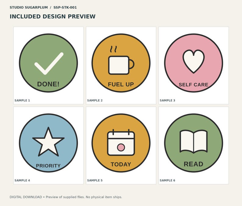 May include: A set of six circular stickers featuring icons and text: a green circle with a checkmark labeled DONE!, a yellow circle with a coffee mug labeled FUEL UP, a pink circle with a heart labeled SELF CARE, a blue circle with a star labeled PRIORITY, a yellow circle with a calendar labeled TODAY, and a green circle with an open book labeled READ.
