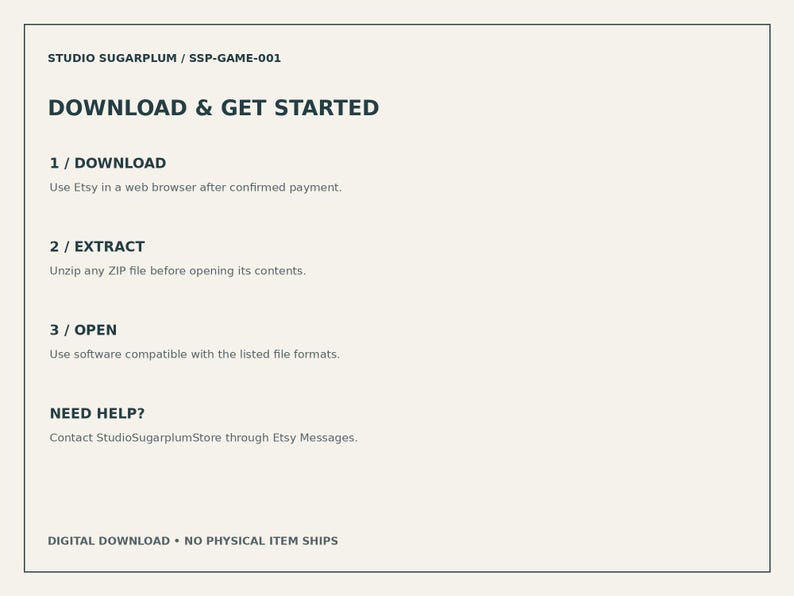 May include: A digital instruction card with a cream background and dark text. It outlines three steps: 1 / DOWNLOAD, 2 / EXTRACT, and 3 / OPEN. It includes the header STUDIO SUGARPLUM / SSP-GAME-001, a NEED HELP? section, and the text DIGITAL DOWNLOAD &bull; NO PHYSICAL ITEM SHIPS.