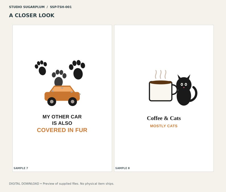 May include: Two graphic designs on white backgrounds. The left shows an orange car with black paw prints and the text MY OTHER CAR IS ALSO COVERED IN FUR. The right shows a coffee mug and a black cat with the text Coffee & Cats MOSTLY CATS.