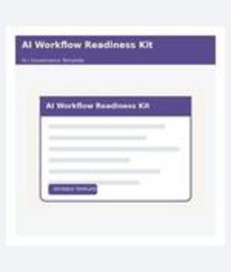 May include: A digital template titled AI Workflow Readiness Kit with a purple header and white text. The document features a central card with the same title, several lines of placeholder text, and a purple button labeled Access Details.