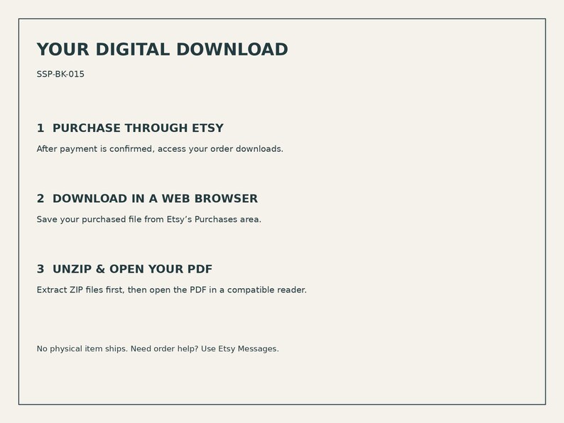 Peut inclure: Une carte d'instructions de t&eacute;l&eacute;chargement num&eacute;rique sur fond beige clair avec du texte sombre. Elle d&eacute;taille trois &eacute;tapes : achat via Etsy, t&eacute;l&eacute;chargement dans un navigateur web, et d&eacute;compression et ouverture du PDF. Code SSP-BK-015 visible.