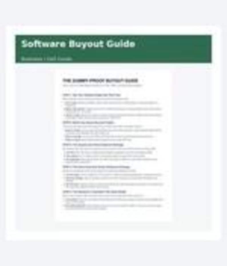 May include: A white document titled Software Buyout Guide with a dark green header. The text outlines a five-step process including steps for assessing software, identifying buyout goals, evaluating financial strategy, analyzing legal and technical factors, and managing the final stage.